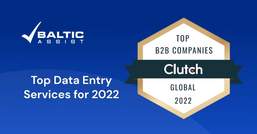 Baltic Assist Recognized by Clutch as One of the Top Data Entry Services for 2022